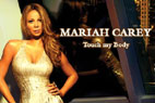Baixe agora Touch My Body, a nova msica do Mariah Carey, e outros sucessos 
